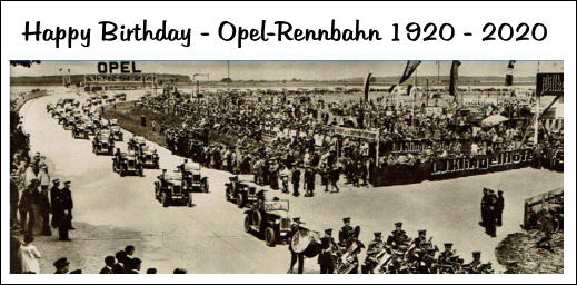 Happy Birthday - Opel-Rennbahn 1920 - 2020